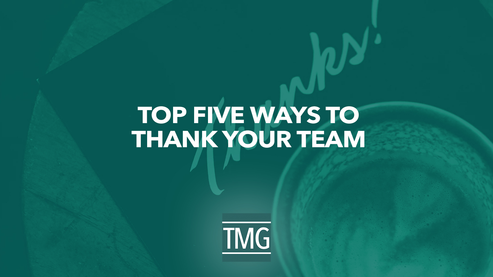 top_five_ways_to_thank_your_team