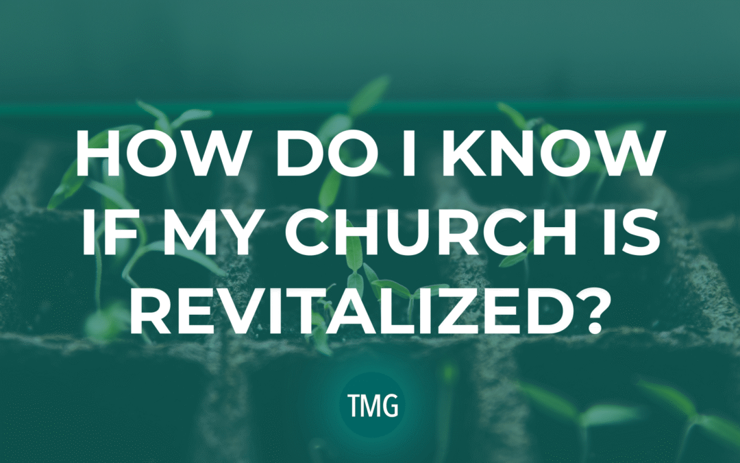 How Do I Know If My Church Is Revitalized?