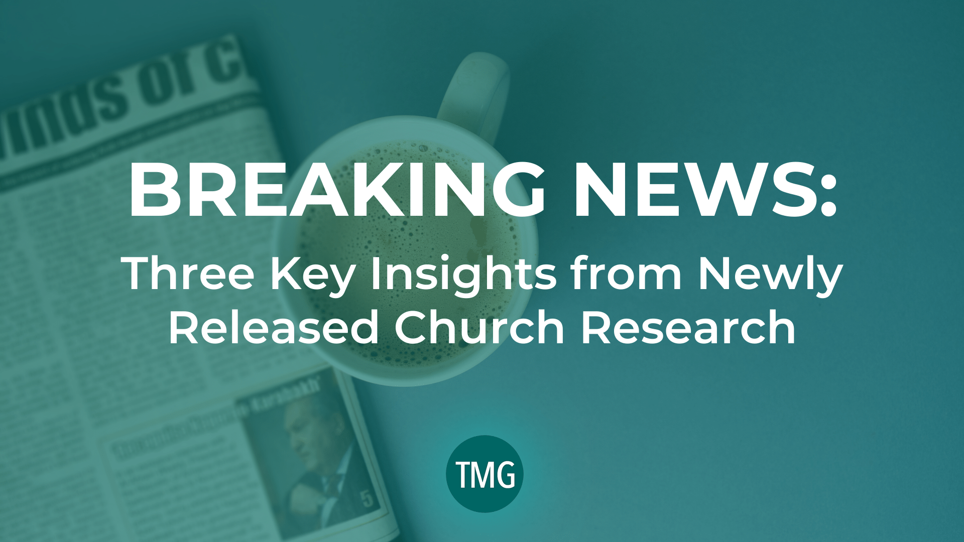 breaking-news-three-key-insights-from-newly-released-church-research_the-church-revitalization-podcast_the-malphurs-group breaking-news-three-key-insights-from-newly-released-church-research_the-church-revitalization-podcast_the-malphurs-group