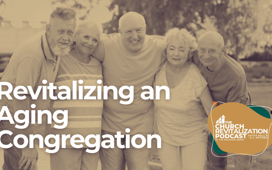 Revitalizing Your Aging Congregation: 3 High-Impact Strategies in 90 Days