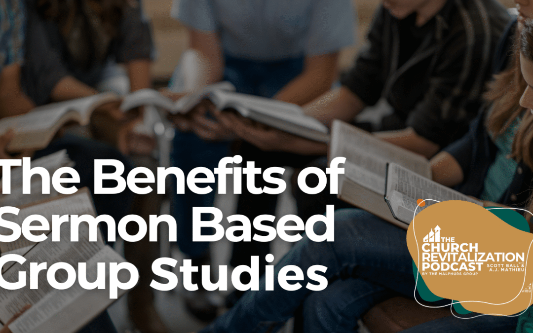 The Benefits of Sermon-Based Group Studies