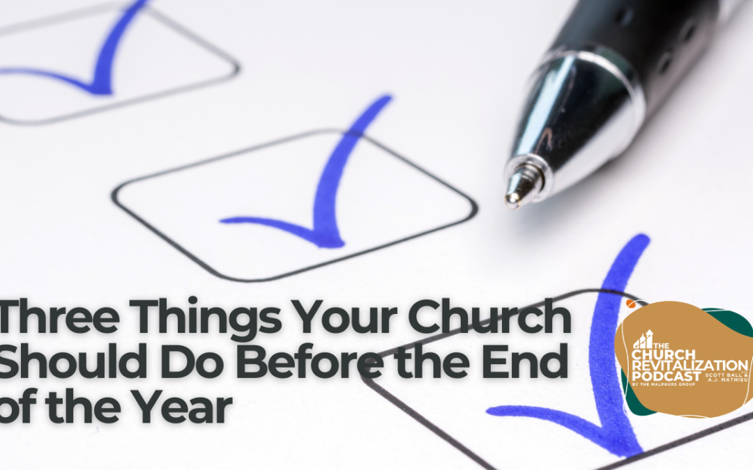 Three Things Churches Should Do Before Year End