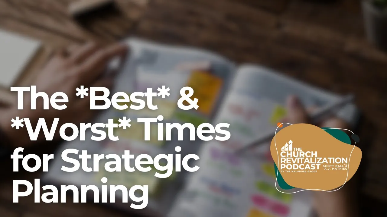 The Best (& Worst) Times for Strategic Planning