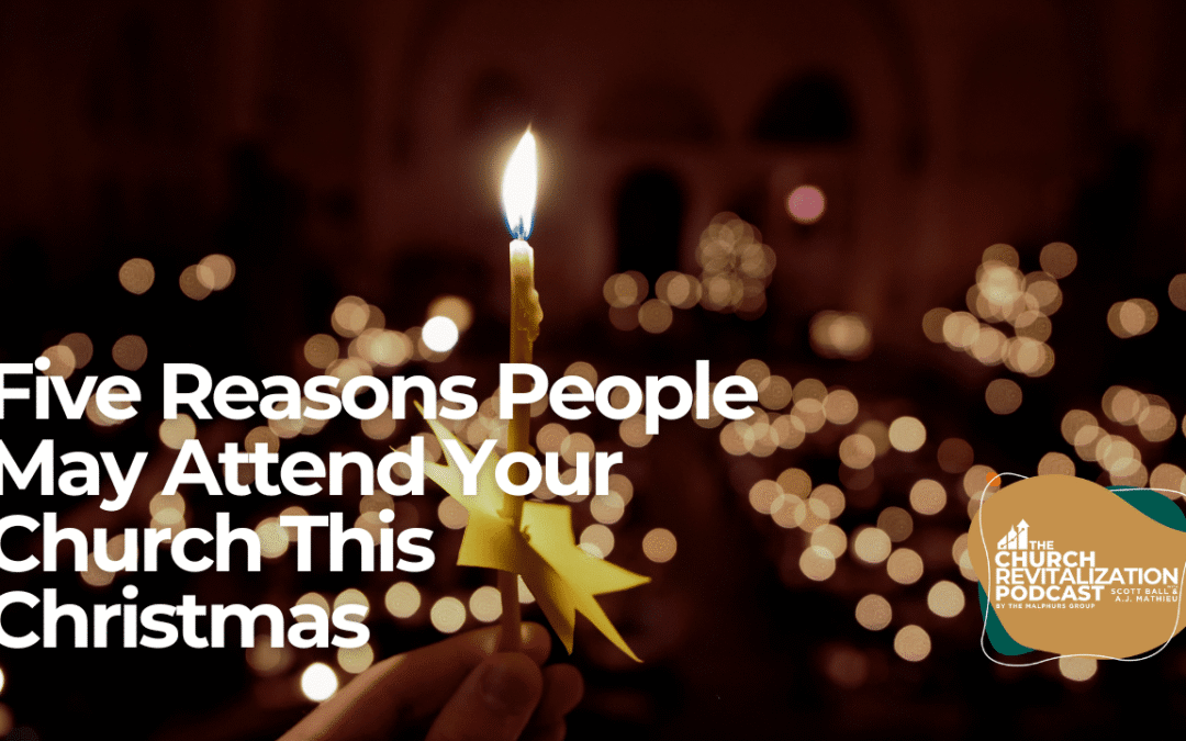 5 Reasons People May Visit Your Church This Christmas