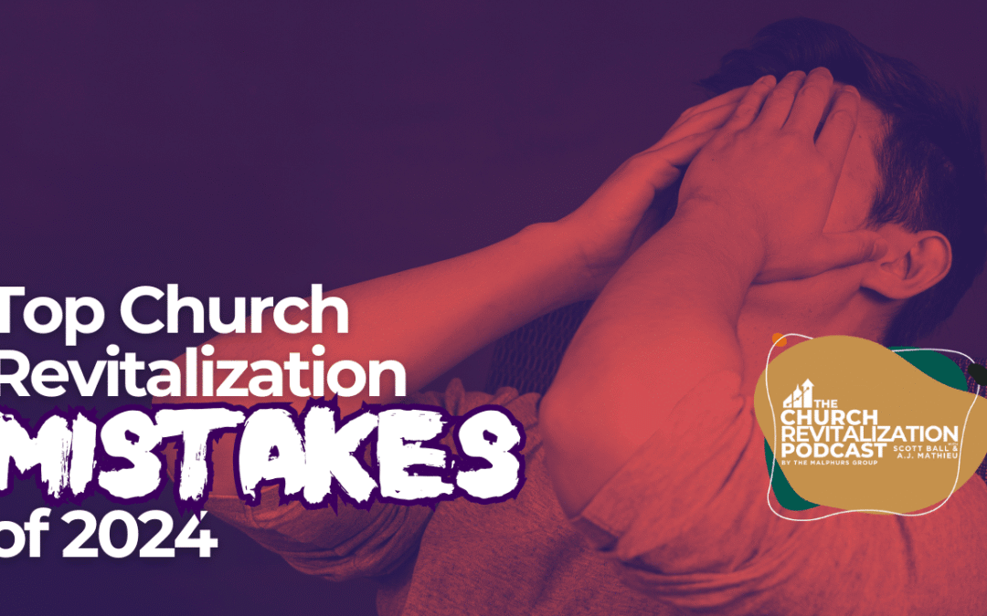 Top Church Leadership Mistakes of 2024