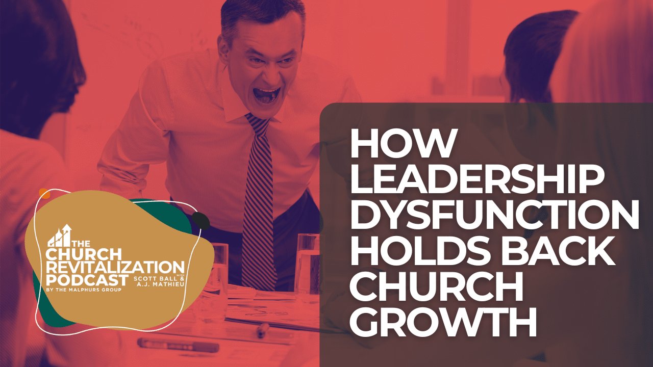 Church-Revitalization-Health-Growth-Discipleship_The-Malphurs-Group church-leadership-dysfunction-issues Blog post title image: How Church Leadership Dysfunction Holds Back Growth, from The Malphurs Group, an organization helping with Church Revitalization, Health, Growth, and Discipleship Resources
