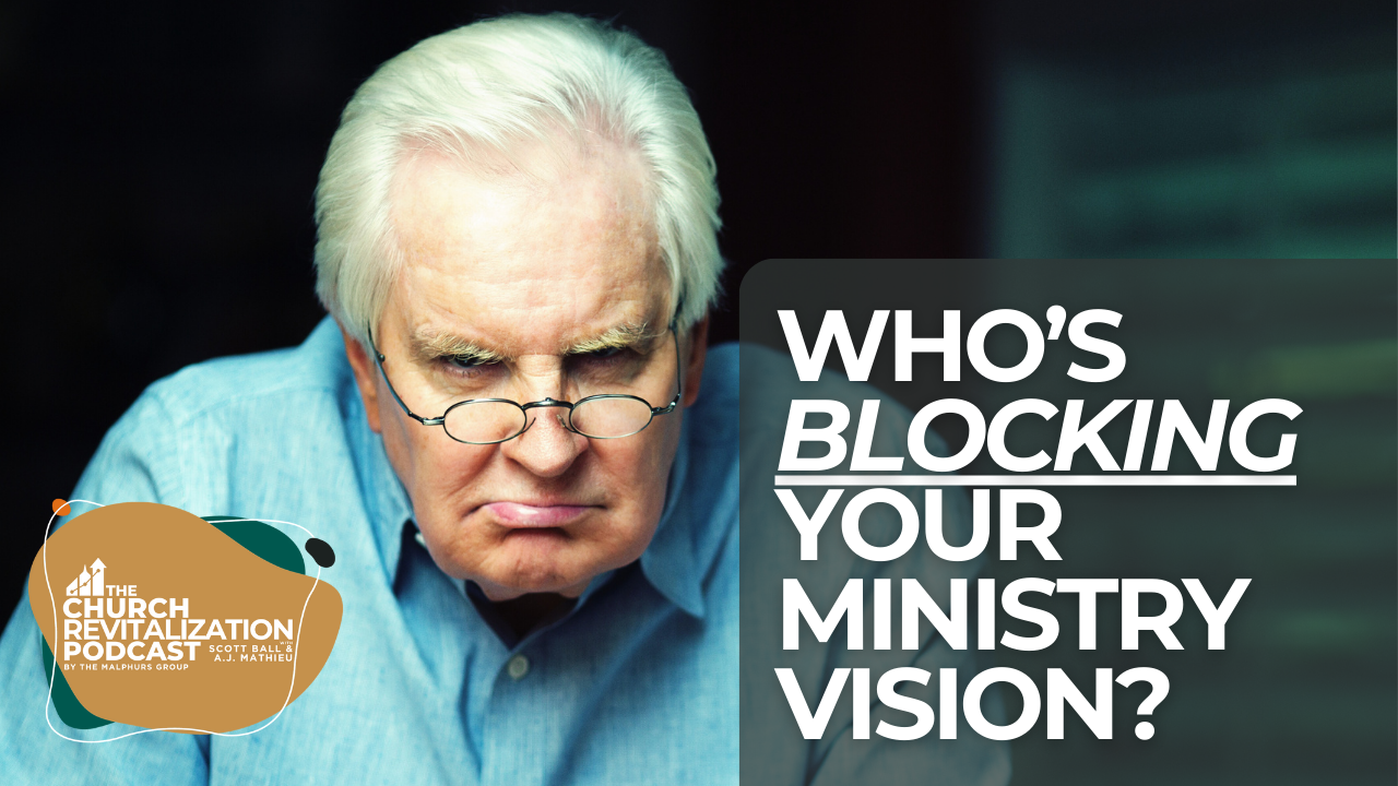 Who is Blocking Your Ministry Vision?