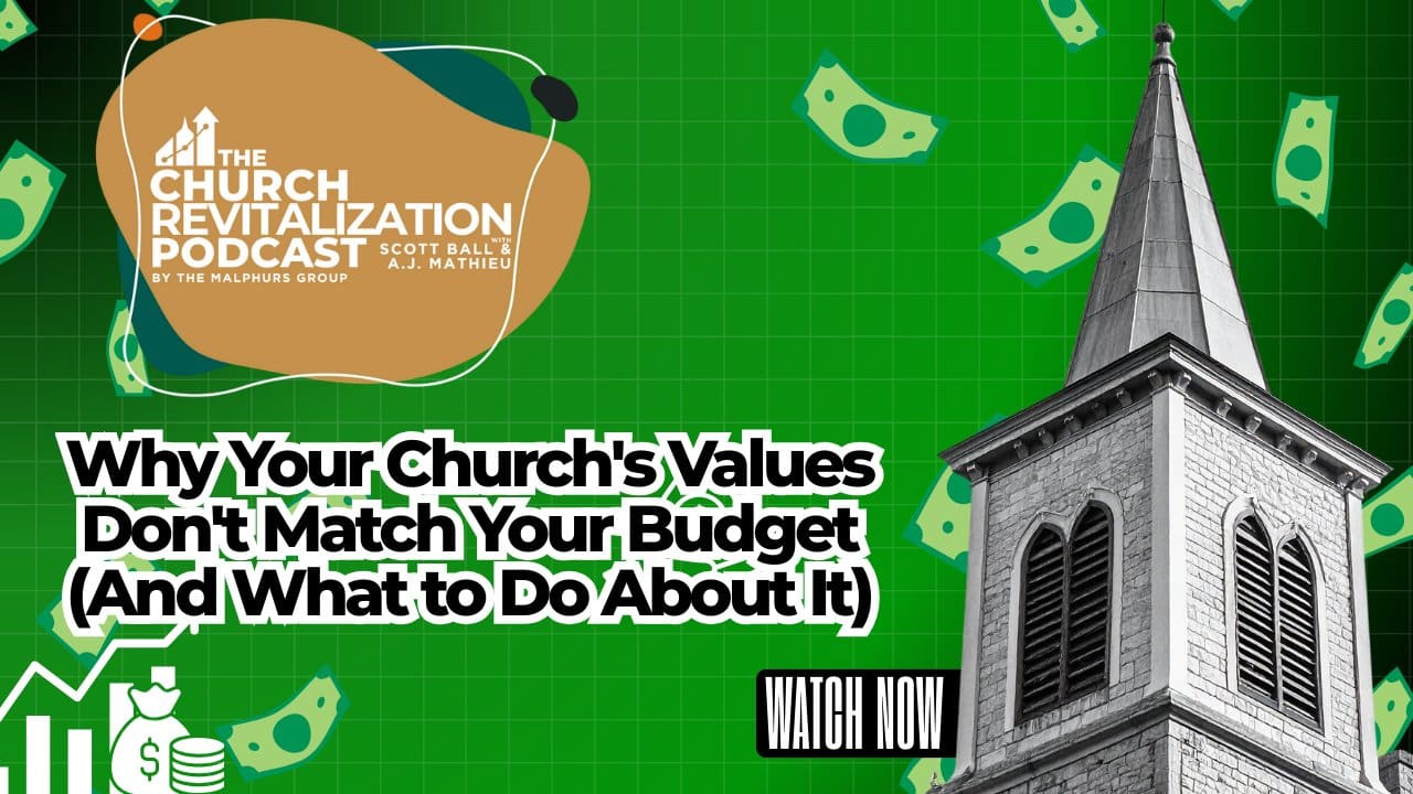Aligning your church's budget to your values and mission from The Malphurs Group, an organization helping with Church Revitalization, Health, Growth, and Discipleship Resources