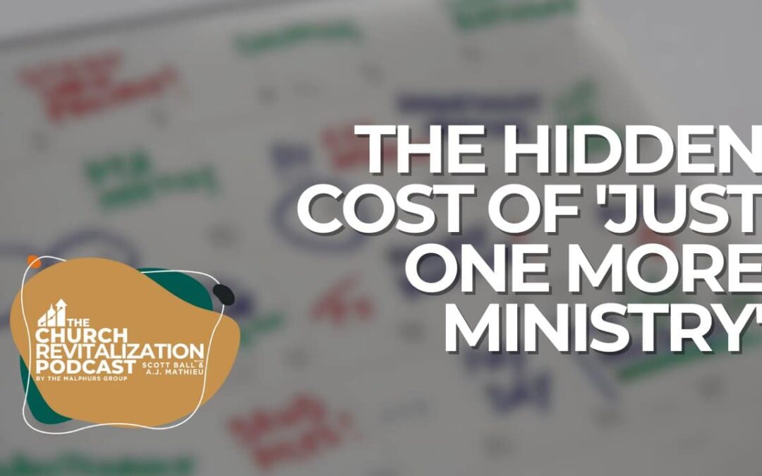 The Hidden Cost of Adding Too Many Church Ministries