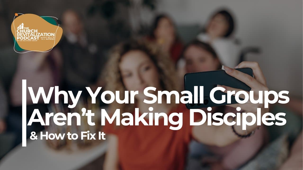 Image of 3 Reasons Your Small Groups Aren't Making Disciples from The Malphurs Group, an organization helping with Church Revitalization, Health, Growth, and Discipleship Resources
