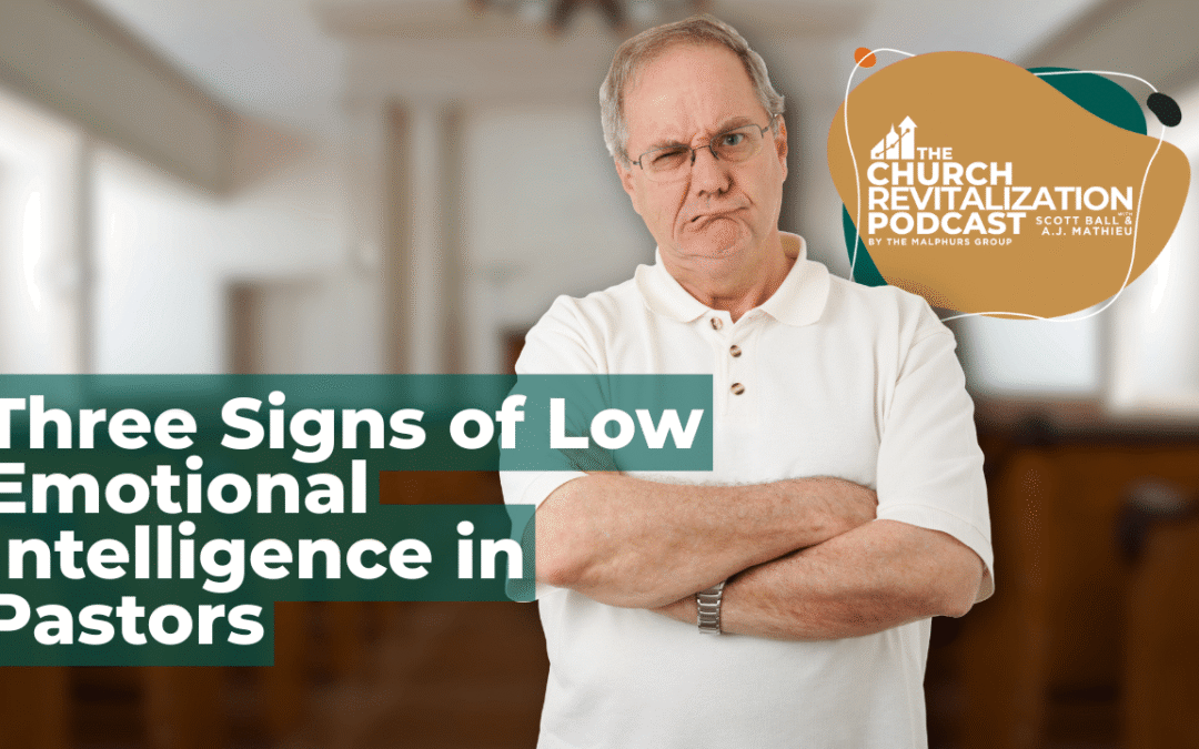 Three Signs of Low EQ in Pastors (And What to Do About It)